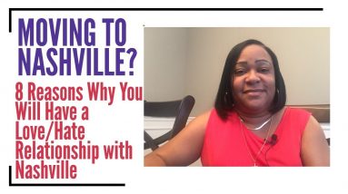 Moving to Nashville? 8 Reasons Why You Will Have a Love & Hate Relationship with Nashville