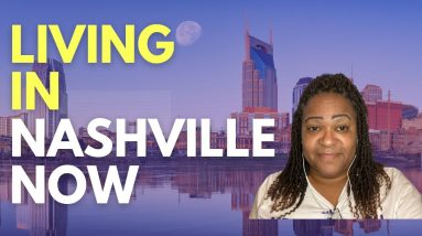 Living in Nashville in 2020 - What's it like in Nashville now?