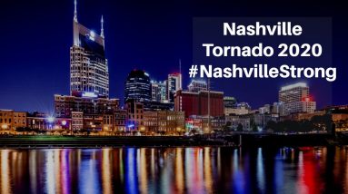 Nashville Tornado 2020 - #NashvilleStrong