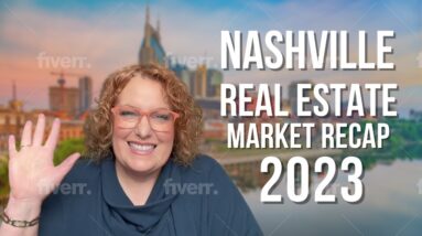 Nashville Real Estate 2022 Recap and 2023 Market Predictions