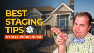 Best Tips for Staging your home to Sell 2024