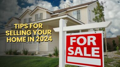 Tips For Selling Your Home in 2024