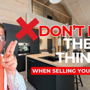 What NOT TO FIX Prior to Selling your Home 2024