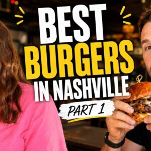 Searching for the Best Burger in Nashville (Part 1)