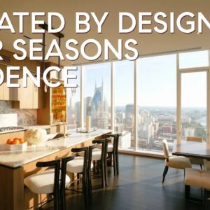 Elevated Designer Living in the Heart of Downtown Nashville | Four Seasons